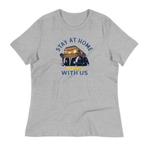 Stay at Home or Dance With Us! - Womens